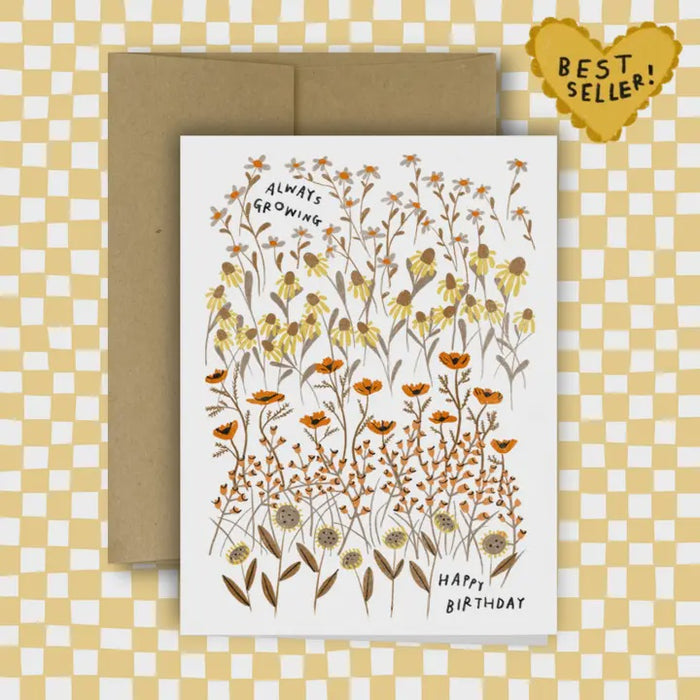 ALWAYS GROWING Birthday Greeting Card