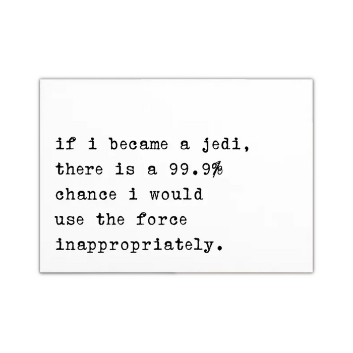 I'd Use The Force Card