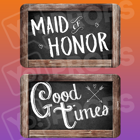 Rustic Wedding Prop – Maid of Honor / Good Times