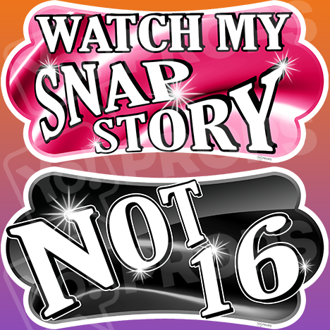 Sweet 16 Prop– Watch my snap story / Not 16